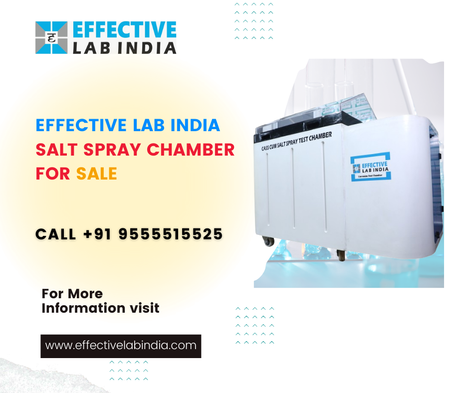 Effective Lab India's Salt Spray Test Chambers For Sale